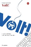 Volt! L'auto elettrica non salverà il mondo. E-book. Formato EPUB ebook