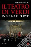 Il teatro di Verdi in scena e in DVD. E-book. Formato EPUB ebook