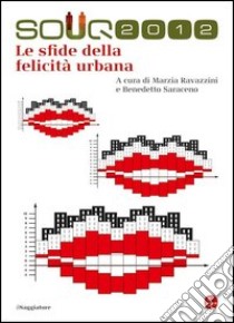 Le sfide della felicità urbana. E-book. Formato EPUB ebook di Souq 2012