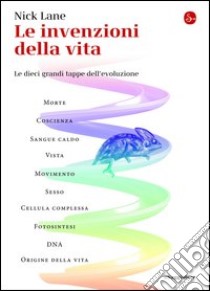 Le invenzioni della vita. Le dieci grandi tappe dell'evoluzione. E-book. Formato EPUB ebook di Nick Lane