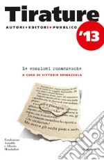 Tirature 2013. Le emozioni romanzesche. E-book. Formato EPUB ebook