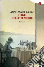 I figli delle tenebre. E-book. Formato EPUB ebook