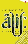 Alif l'invisibile. E-book. Formato EPUB ebook di G. Willow Wilson