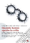 Quando hanno aperto la cella. Storie di corpi offesi. Da Pinelli a Uva, da Aldovrandi al processo per Stefano Cucchi. E-book. Formato EPUB ebook