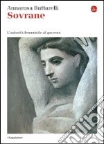 Sovrane. L'autorità femminile al governo. E-book. Formato EPUB ebook