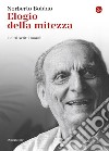 Elogio della mitezza e altri scritti morali. E-book. Formato EPUB ebook