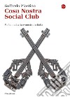 Cosa Nostra Social Club. E-book. Formato EPUB ebook