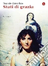 Stati di grazia. E-book. Formato EPUB ebook di Davide Orecchio