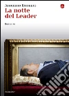 La notte del leader. E-book. Formato EPUB ebook di Anonimo romano