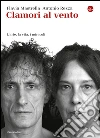 Clamori al vento. L'arte, la vita, i miracoli. E-book. Formato EPUB ebook di Flavia Mastrella
