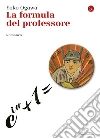 La formula del professore. E-book. Formato EPUB ebook di Yoko Ogawa