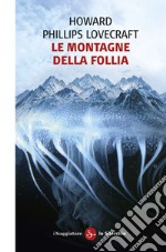 Le montagne della follia. E-book. Formato EPUB ebook