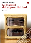 La scatola del signor Hulford. E-book. Formato EPUB ebook di Giorgio Taschini