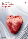 Una testa tagliata. E-book. Formato EPUB ebook