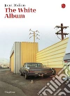 The White Album. E-book. Formato EPUB ebook di Joan Didion