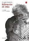 Silenzio di Dio. È ancora possibile credere?. E-book. Formato EPUB ebook