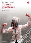 Teatro grottesco - Anteprima. E-book. Formato EPUB ebook di Thomas Ligotti