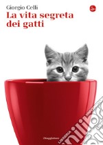 La vita segreta dei gatti. E-book. Formato EPUB ebook