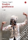 Teatro grottesco. E-book. Formato EPUB ebook