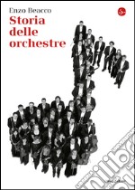 Storia delle orchestre. E-book. Formato EPUB ebook