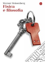 Fisica e filosofia. E-book. Formato EPUB ebook