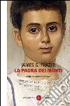 La paura dei morti nelle religioni primitive. E-book. Formato EPUB ebook di James G. Frazer