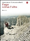 Fuga verso l'alto. E-book. Formato EPUB ebook