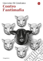 Contro l'antimafia. E-book. Formato EPUB ebook