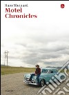 Motel chronicles. E-book. Formato EPUB ebook di Sam Shepard