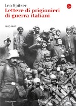 Lettere di prigionieri di guerra italiani (1915-1918). E-book. Formato EPUB