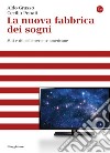 La nuova fabbrica dei sogni. Miti e riti delle serie tv americane. E-book. Formato EPUB ebook