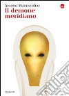 Il demone meridiano. E-book. Formato EPUB ebook