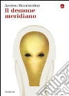 Il demone meridiano. La sparizione. E-book. Formato EPUB ebook