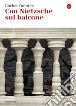 Con Nietzsche sul balcone. E-book. Formato EPUB ebook