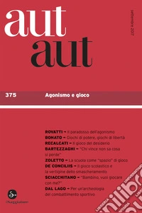 aut aut 375: Agonismo e gioco. E-book. Formato EPUB ebook