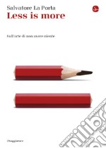 Less is more: Sull'arte di non avere niente. E-book. Formato EPUB ebook