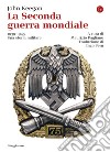 La Seconda guerra mondiale: 1939-1945 Una storia militare. E-book. Formato EPUB ebook