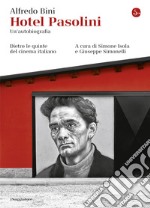 Hotel Pasolini. Un'autobiografia: Dietro le quinte del cinema italiano. E-book. Formato EPUB ebook