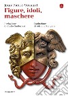 Figure, idoli, maschere. E-book. Formato EPUB ebook