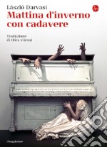 Mattina d'inverno con cadavere. E-book. Formato EPUB ebook