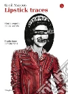 Lipstick traces: Storia segreta del XX secolo. E-book. Formato EPUB ebook di Greil Marcus