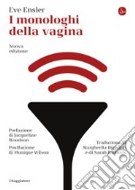 I monologhi della vagina: Nuova edizione. E-book. Formato EPUB ebook