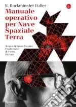 Manuale operativo per Nave Spaziale Terra. E-book. Formato EPUB ebook