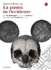 La paura in Occidente: Storia della paura nell'età moderna. E-book. Formato EPUB ebook