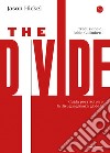 The Divide: Guida per risolvere la disuguaglianza globale. E-book. Formato EPUB ebook di Fabio Galimberti