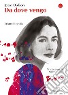 Da dove vengo: Un'autobiografia. E-book. Formato EPUB ebook di Joan Didion