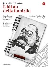 L'idiota della famiglia: Gustave Flaubert dal 1821 al 1857. E-book. Formato EPUB ebook di Jean-Paul Sartre