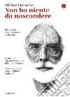 Non ho niente da nascondere: Interviste sul cinema e sulla vita. E-book. Formato EPUB ebook