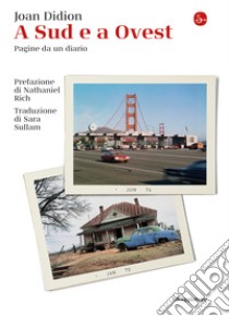 A Sud e a Ovest. E-book. Formato EPUB ebook di Joan Didion