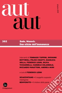 Aut Aut 382: Sade, Masoch. Due etiche dell’immanenza. E-book. Formato EPUB ebook